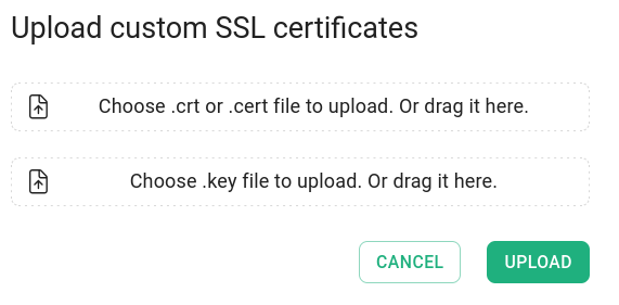 Upload custom SSL certificates dialog with fields to select .crt and .key files
